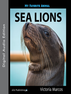 cover image of My Favorite Animal: Sea Lions